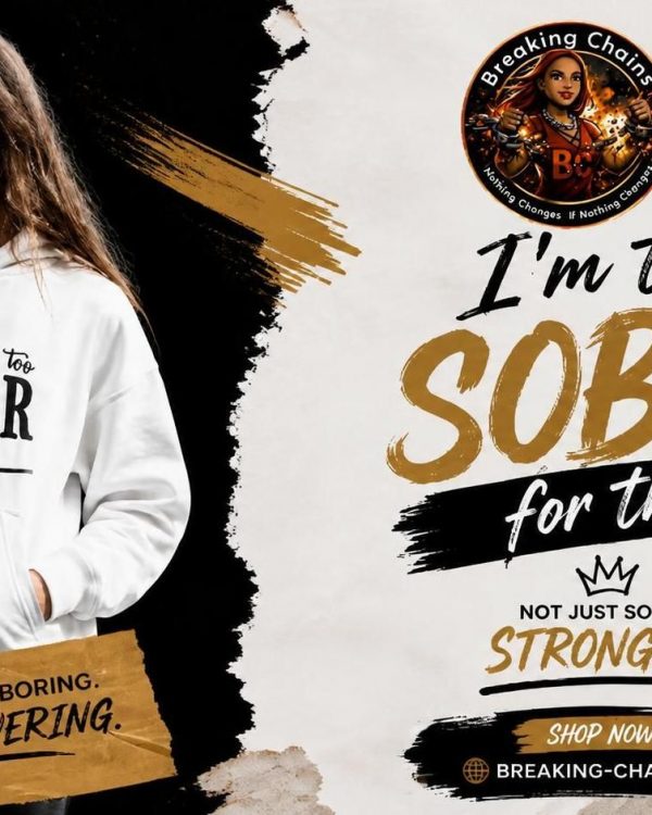 I'm too SOBER for this Hoodie