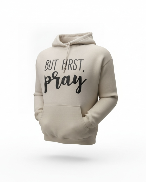But First Pray
